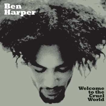 LP Ben Harper: Welcome To The Cruel World LTD 525150
