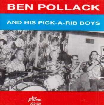 Album Ben Pollack and His Pick-A-Rib Boys: Ben Pollack And His Pick-A-Rib Boys