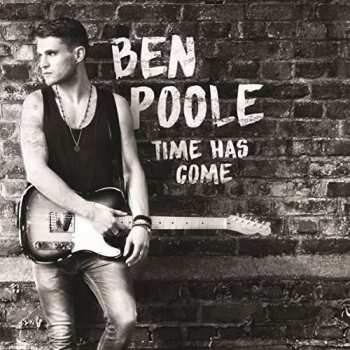 Album Ben Poole: Time Has Come