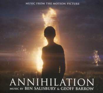CD Ben Salisbury: Annihilation (Music From The Motion Picture) 149547
