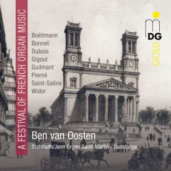 Album Ben Van Oosten: A Festival Of French Organ Music
