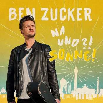 Album Ben Zucker: Na Und?! Sonne!