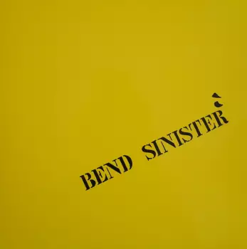 Bend Sinister: Tape2