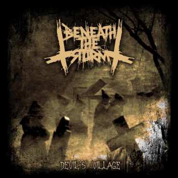 Album Beneath The Storm: Devil's Village