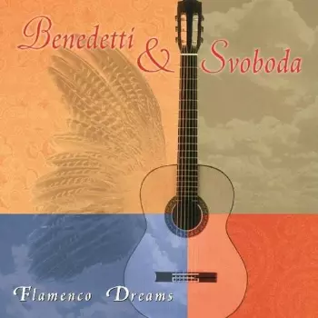 Benedetti & Svoboda: Flamenco Dreams
