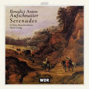 Album Benedict Anton Aufschnaiter: Serenades
