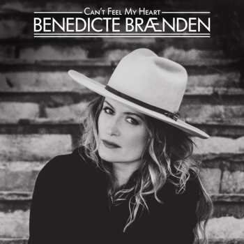 Album Benedicte Brænden: Can’t Feel My Heart 