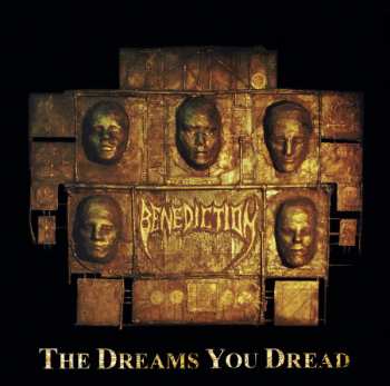 Benediction: The Dreams You Dread
