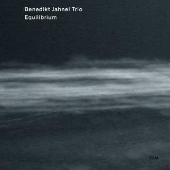 Album Benedikt Jahnel Trio: Equilibrium