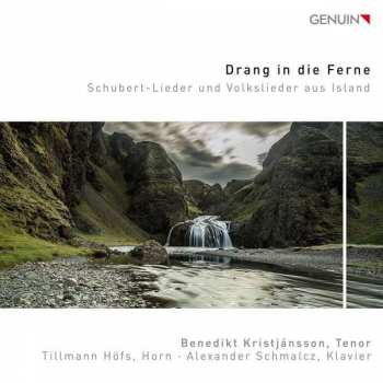 Album Benedikt Kristjánsson: Drang In Die Ferne