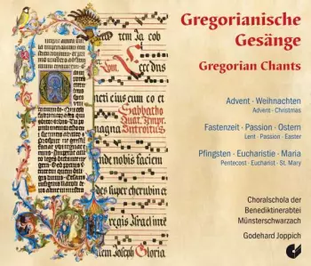 Gregorianische Gesänge / Advent - Weihnachten / Fastenzeit - Passion - Ostern / Pfingsten - Eucharistie - Maria