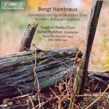 Album Bengt Hambraeus: Apocalipsis Cum Figuris Secundum Dürer - Motetum Archangeli Michaelis