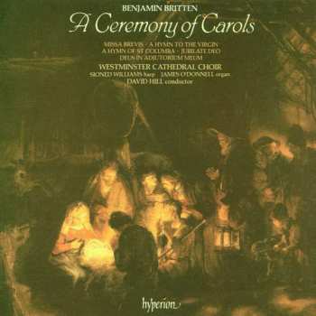 Album Benjamin Britten: A Ceremony Of Carols / Missa Brevis