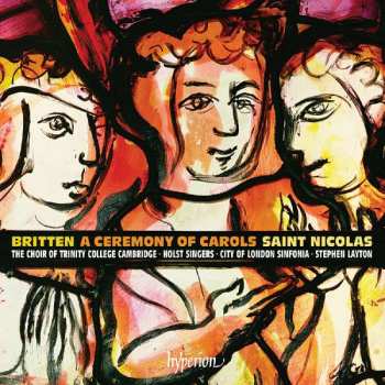 CD Benjamin Britten: A Ceremony Of Carols Op.28 341892