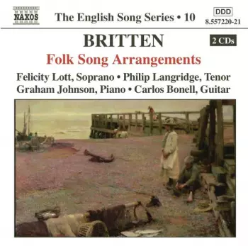 Benjamin Britten - The Folk Songs