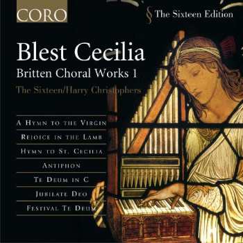 Album Benjamin Britten: Blest Cecilia - Britten Choral Works I