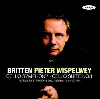 Album Benjamin Britten: Cello Symphony - Cello Suite No. 1