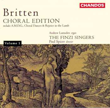 Album Benjamin Britten: Choral Edition, Volume 1