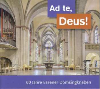 Album Benjamin Britten: Domsingknaben Essen - Ad Te,deus!