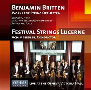 Album Benjamin Britten: Works For String Orchestra