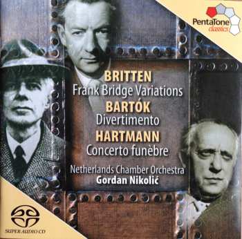 Album Benjamin Britten: Frank Bridge Variations / Divertimento / Concerto Funèbre