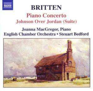 Album Benjamin Britten: Piano Concerto • Johnson Over Jordan (Suite)