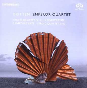 Benjamin Britten: Sämtliche Werke Für Streichquartett Vol.1