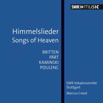 Album Benjamin Britten: Swr Vokalensemble Stuttgart - Himmelslieder / Songs Of Heaven