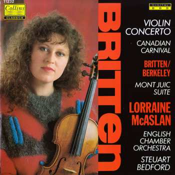 Benjamin Britten: Violin Concerto, Canadian Carnival, Mont Juic Suite