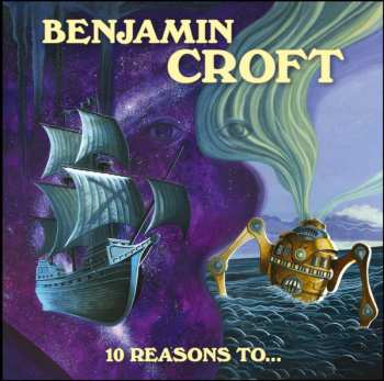 Album Benjamin Croft: 10 Reasons To...