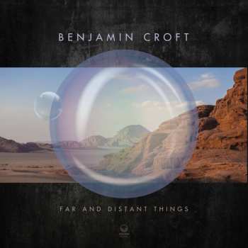 Album Benjamin Croft: Far And Distant Things