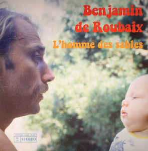 Album Benjamin De Roubaix: L'homme Des Sables