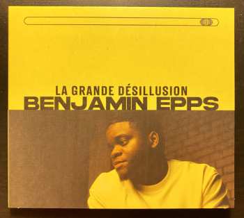 Album Benjamin Epps: La Grande Désillusion