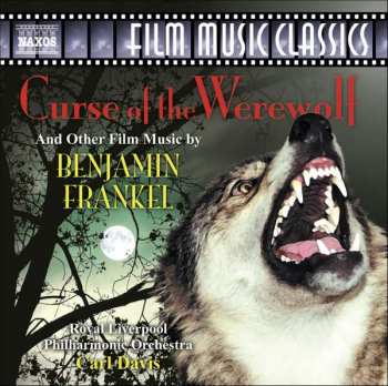 Album Benjamin Frankel: Curse Of The Werewolf And Other Film Music