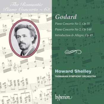 Album Benjamin Godard: Piano Concerto No 1, Op 31 / Piano Concerto No 2, Op 148 / Introduction And Allegro, Op 49