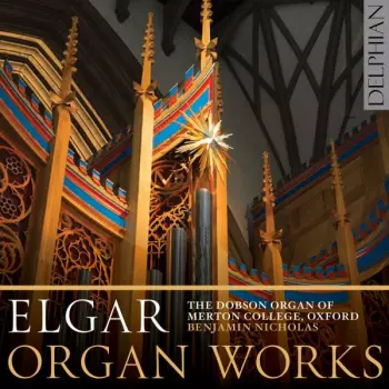 Benjamin Nicholas: Elgar: Organ Works