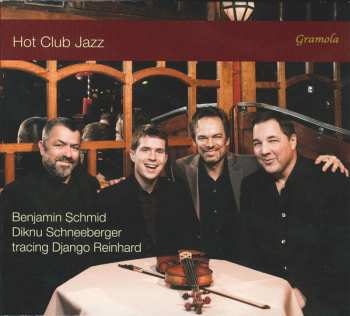 Album Benjamin Schmid Jazz Quartet: Hot Jazz Club: Tracing Django Reinhardt