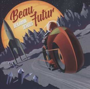 Album Benjamin Schoos: Beau Futur