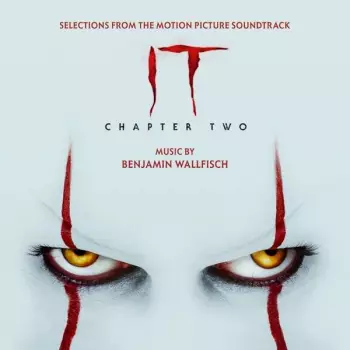 It: Chapter Two (Selections From The Motion Picture Soundtrack)