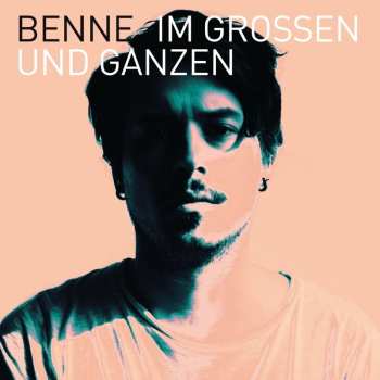 Album Benne: Im Grossen Und Ganzen