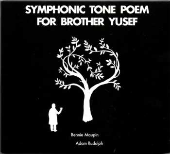 Album Bennie Maupin: Symphonic Tone Poem For Brother Yusef