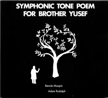Bennie Maupin: Symphonic Tone Poem For Brother Yusef