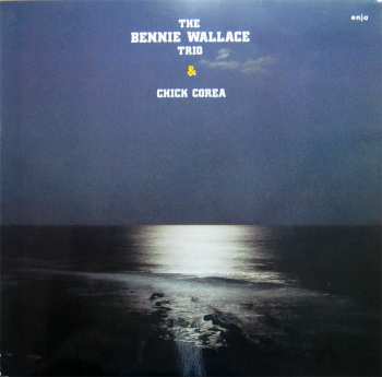 Album Bennie Wallace Trio: The Bennie Wallace Trio & Chick Corea