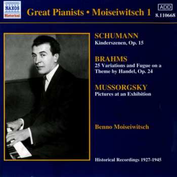 Benno Moiseiwitsch: Moiseiwitsch 1 (Historical Recordings 1927-1945)