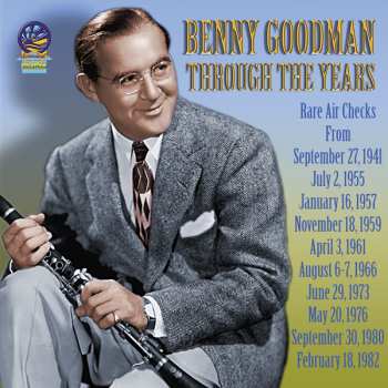 CD Benny Goodman And His Orchestra: Through The Years 387190