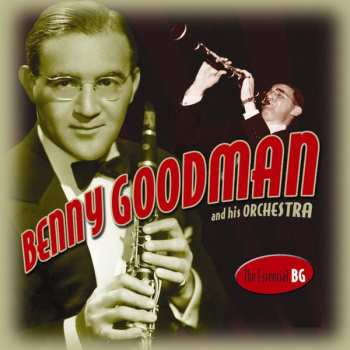 Album Benny Goodman And His Orchestra: The Essential BG