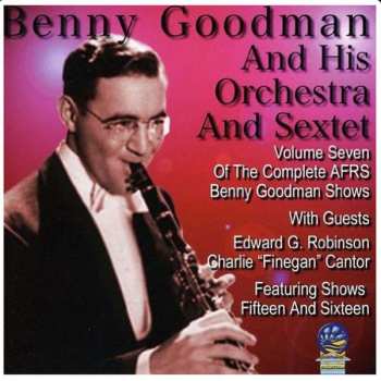Album Benny Goodman And His Orchestra: Volume Seven Of The Complete Afrs Benny Goodman Shows