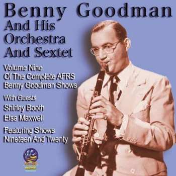 CD Benny Goodman And His Orchestra: Volume Nine Of The Complete Afrs Benny Goodman Shows 477822