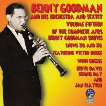 Album Benny Goodman & His Orchestra: The Benny Goodman Show Vol. 15