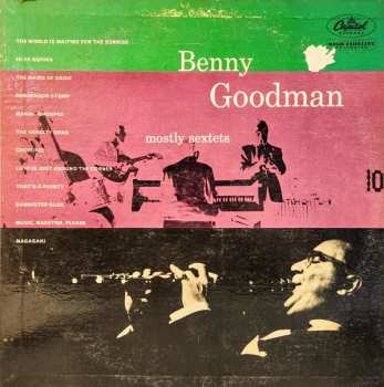 Benny Goodman: Mostly Sextets